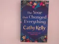 The Year that Changed Everything: A brilliantly uplifting read from the #1 bests