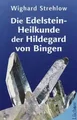Die Edelstein-Heilkunde der Hildegard von Bingen vo... | Buch | Zustand sehr gut