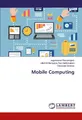 Mobile Computing ~ Jegadeesan Ramalingam ~  9783330336162