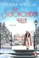 Die Schokoladenvilla von Maria Nikolai (2018, Taschenbuch)