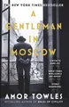 A Gentleman in Moscow ~ Amor Towles ~  9780099558781
