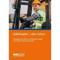 Gabelstapler - aber sicher!