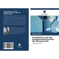 Unser Wissen Perspektiven auf das progressivistische Bild der Wissenschaft (Sergey Kulikov, 2021) (56200890)