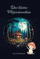 Das kleine Pilzmännchen Lea Pohlmann