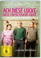 Ach, diese Lücke, diese entsetzliche Lücke