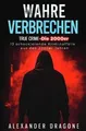Wahre Verbrechen: True Crime - Die 2000er. 13 schoc... | Buch | Zustand sehr gut