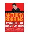 Awaken the Giant Within: How to Take Immediate Control of Your Mental, Emotional