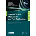 Auctions, Market Mechanisms and Their Applications Second International ICST Conference, AMMA 2011, New York, USA, August 22-23, 2011, Revised