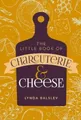 Lynda Balslev Little Book of Charcuterie and Che (Gebundene Ausgabe) (US IMPORT)