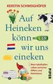Auf Heineken könn wir uns eineken