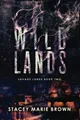 Wild Lands (Savage Lands, Band 2)
