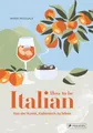 Maria Pasquale How to be Italian: Von der Kunst, italienisch zu leben