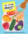 Alice Oehr Off to the Market (Gebundene Ausgabe) Off to (US IMPORT)