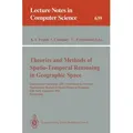 Theories and Methods of Spatio-Temporal Reasoning in Geographic Space von Andrew U. Frank/ Irene Campari/ Ubaldo Formentini / Springer Berlin Heidelbe