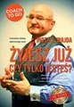 Żyjesz już czy tylko jesteś? Instrukcja obsługi  ... (Zyjesz juz jestes? ob...)
