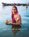 The Atlas of Beauty: Women of the World in 500 Portraits by Noroc, Mihaela