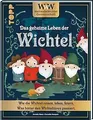WWW - WeltWeiteWichtelgemeinschaft. Das geheime Leb... | Buch | Zustand sehr gut