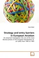Strategy and entry barriers in European Aviation Hans Huber Taschenbuch Englisch