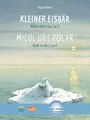 Kleiner Eisbär - Wohin fährst du, Lars? (Deutsch-Rumänisch): Zweisprachiges Kinderbuch mit MP3-Hörbuch zum Herunterladen