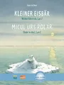 Kleiner Eisbär - Wohin fährst du, Lars? (Deutsch-Rumänisch) Zweisprachiges Ki...