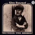 Hansard Glen - Between Two Shores [ (Vinyl LP - 2022 - WW - Original)