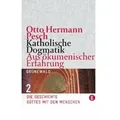 Die Geschichte Gottes mit den Menschen Die Geschichte Gottes mit den Menschen. Ekklesiologie. Eschatologie. Sakramentenlehre
