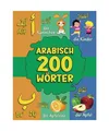 Arabisch: Meine Ersten Wörter: Bildwörterbuch Zweisprachiges Arabisch-Deutsch