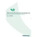 Meister-Eckhart-Jahrbuch 14 (2020) Band 14 (2020): Meister Eckhart in Köln