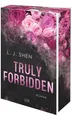 Truly Forbidden Mit wunderschönem Motivfarbschnitt in der Erstauflage