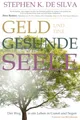 Geld und eine gesunde Seele: Der Weg in ein Leben in Gunst und Segen