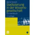 Stadtplanung in der Wissensgesellschaft Ein Handbuch