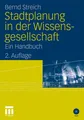 Stadtplanung in der Wissensgesellschaft Bernd Streich