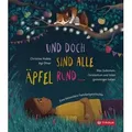 Und doch sind alle Äpfel rund ...