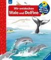 Wieso? Weshalb? Warum? Band 41 - Wir entdecken Wale und Delfine