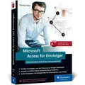 Microsoft Access für Einsteiger von Thomas Theis / Rheinwerk Verlag GmbH / Taschenbuch