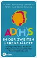AD(H)S in der zweiten Lebenshälfte ~ Daniel Schöttle ~  9783466348589
