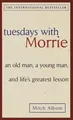 Mitch Albom / Tuesdays with Morrie /  9780385496490
