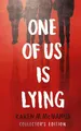 One Of Us Is Lying: Collector's Edition (One Of Us Is Lying, 1) Karen M. Mc