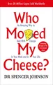 Who Moved My Cheese? | Johnson, Spencer | Kartoniert | 9780091816971
