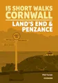 Short Walks in Cornwall: Land's End and Penzance (Cicerone guidebooks)