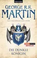 Die dunkle Königin / Das Lied von Eis und Feuer Bd. 8 Die dunkle Königin