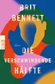 Die verschwindende Hälfte von Brit Bennett (2022, Taschenbuch) UNGELESEN