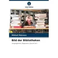Bild der Bibliotheken von Mikhail Matveev / Verlag Unser Wissen / Taschenbuch
