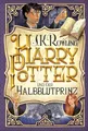 Harry Potter und der Halbblutprinz (Harry Potter 6): 20 years of magic Jubiläumsausgabe