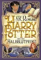 Harry Potter und der Halbblutprinz (Harry Potter 6)  #W