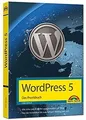 WordPress 5 - Das Praxisbuch: Für Einsteiger und Fo... | Buch | Zustand sehr gut