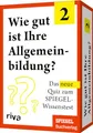 Wie gut ist Ihre Allgemeinbildung? 2: Das neue Quiz zum SPIEGEL-Wissenstest. Das perfekte Geschenk zu Geburtstag oder Weihnachten für alle Quizfans. Schule dein Allgemeinwissen