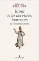 Rûmî et les derviches tourneurs, la véritable histo... | Buch | Zustand sehr gut