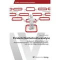 Persönlichkeitsstrukturanalyse Analyse der Unterschiede in der Persönlichkeitsstruktur von Lebendnierenspendern und von der Allgemeinbevölkerung