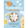 Natur pur - Putzmittel selber machen für Haushalt, Wäsche, Küche, Bad und G ...
